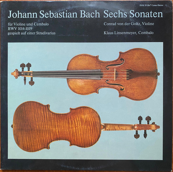 Sechs Sonaten Für Violine Und Cembalo BWV 1014-1019 Gespielt Auf Einer Stradivarius - Image 1